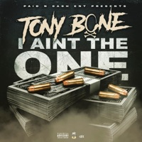 I Aint the One - Single - Tony Bone