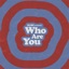 Who Are You - Single