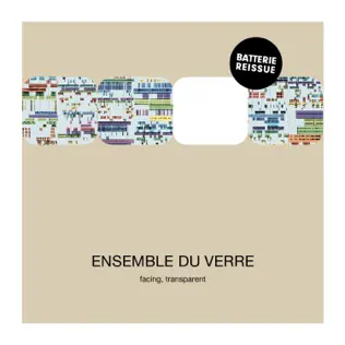 baixar álbum Ensemble Du Verre - Facing Transparent