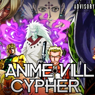 Anime Villain Cypher (feat. Kid Kyro, Jay Music!, $pitnotic, Young Light, KBN Chrollo, Jacob Cass, Knight of Breath, Baker the Legend & Mastah) - Single
