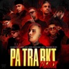 Pa Tra Rkt - Remix by Callejero Fino, L-Gante, Ecko, Kaleb Di Masi, Fili Wey, Homer El Mero Mero, John C, Papichamp iTunes Track 1