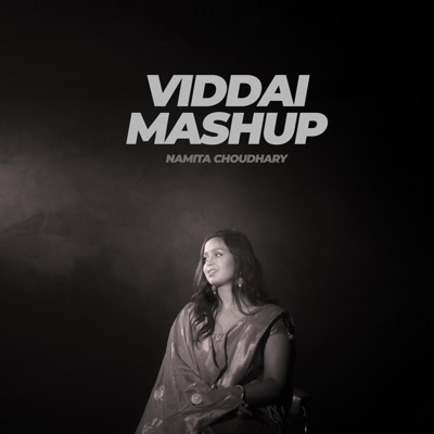 Namita Choudhary - Vidaai Mashup