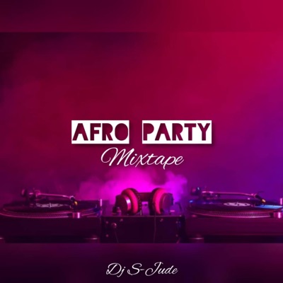 Afro Party Mixtape (feat. De Yk)