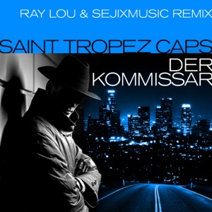 Der Kommissar (Ray Lou & SejixMusic Remix) - Single