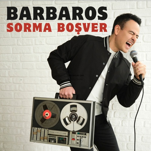 Barbaros - Sorma Boşver Resimi