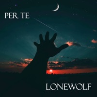 Per te - Single - LoneWolf