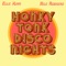 Honky Tonk Disco Nights - Elle King & Nile Rodgers lyrics