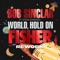 World, Hold On (feat. Steve Edwards) [FISHER Rework / Extended Mix] artwork