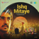 Ishq Mitaye (From 