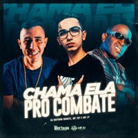 Chama Ela pro Combate - Single - DJ Rafinha Duarte, Mc Toy & MC LP