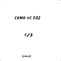 COMO VOCE FAZ (SPEED UP) - Single - Sxmu10