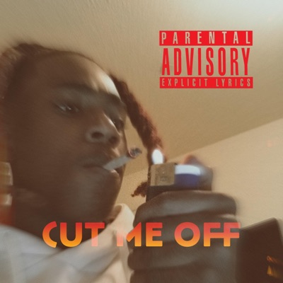 Cut Me Off - Single