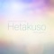 Hetakuso (From 