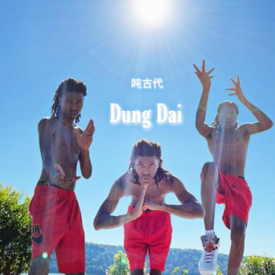 Dung Dai (Chinese Song) - Single