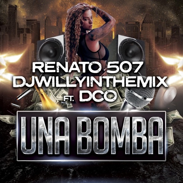 Un bomba (feat. DjWillyintheMix & Dco)