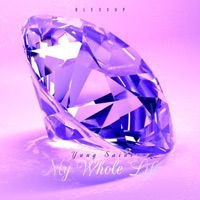 My Whole Life - Single - Yung Saint