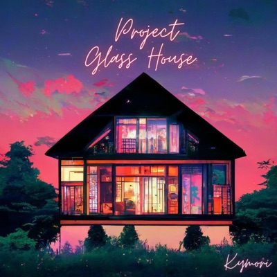 Project Glass House - EP
