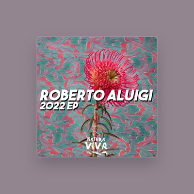 Listen to Roberto Aluigi, watch music videos, read bio, see tour dates & more!