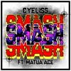 SMASH (feat. Matua Ace) - Single