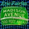 Madison Avenue - Eric Fairfax lyrics
