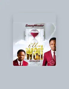 Ακούστε περιεχόμενο από EmmyWonder, παρακολουθήστε μουσικά βίντεο, διαβάστε το βιογραφικό, δείτε ημερομηνίες περιοδείας, και πολλά ακόμη!