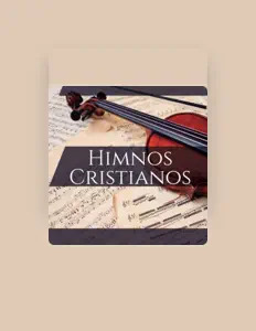 聆聽 Himnos Cristianos、觀看音樂影片、閱讀小傳、查看巡演日期等！