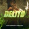 Delito (feat. VARELA AKA) - Lucas Zambrano lyrics