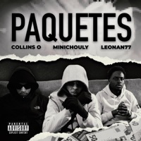 Paquetes (feat. Minichouly, Leonan77 & Teka G) - Single - Collins O
