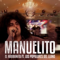 Manuelito (feat. banda los populares del llano) - Single - El Rabbanito