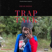 Trap Talk - Single - DTE Lil DayDay