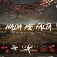Nada Me Falta (feat. Señor F) - Single - Manifiesto de Dios