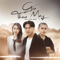 Gió Theo Mây - Single - Lâm Tuấn Pha, NH4T & TUS
