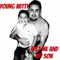 Just Me and My Son - Single - Young Witty