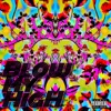 Blow My High (feat. Koozi Vuitton & Halo Hertz)