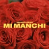 Mi Manchi - Single