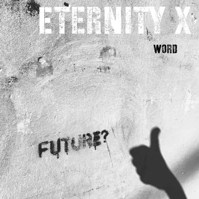 Eternity X의 Word을(를) 감상해 보세요.
