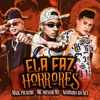 Ela Faz Horrores - Single