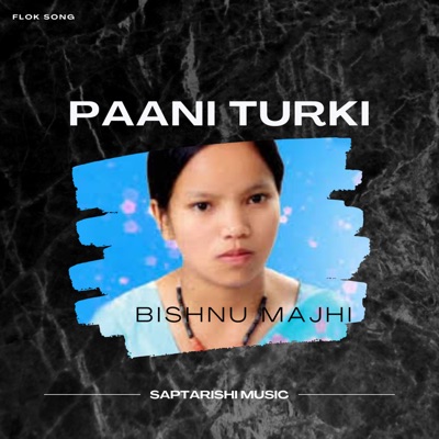 Song - Paani Turki - Bishnu Majhi & Rishi Khadka