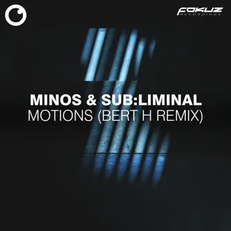 Motions - Single by Subliminal, Minos & Bert H album reviews, ratings, credits