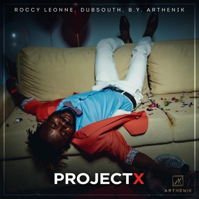 Project X (feat. Dubsouth & B.Y. Arthenik) - Single