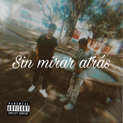 Sin mirar atrás (feat. Alexis bc) - Single