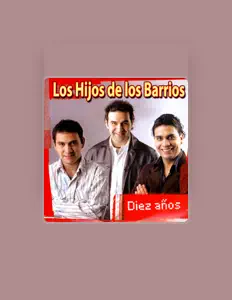 Escucha a Los Hijos de los Barrios, mira vídeos musicales, lee la biografía, consulta fechas de giras y mucho más.