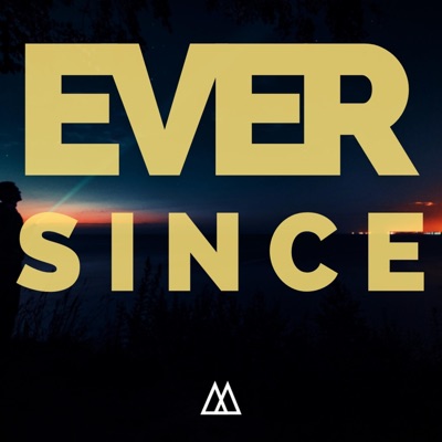 Ever Since - Single