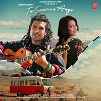 Tu Saamne Aaye - Single - Jubin Nautiyal & Yohani