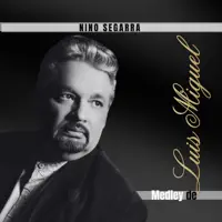 Medley de Luis Miguel — Nino Segarra
