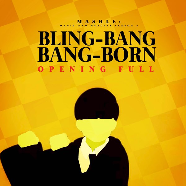 Mashle Season 2 - Bling-Bang-Bang-Born (Epic Version) Tab + 1staff by  farismnrr