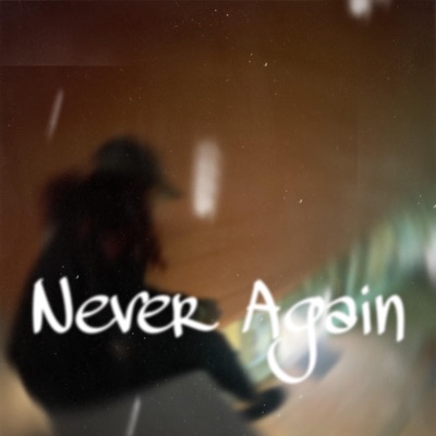 Never Again - EP