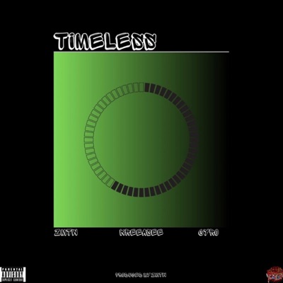 Timeless (feat. Cyro & ZMTW) - Single