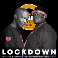 Lockdown (feat. M.Patrick & Mjomaine, Bibo) - Single - M.Patrick, Kammu Dee & Xavi Yentin