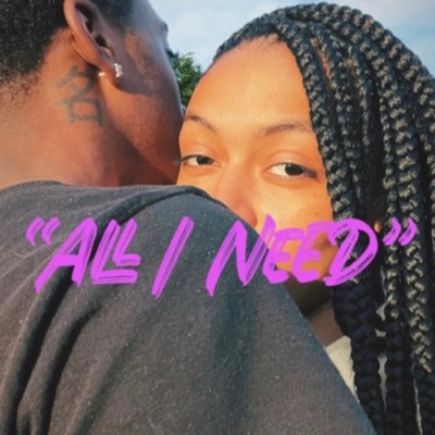 All I Need - Single